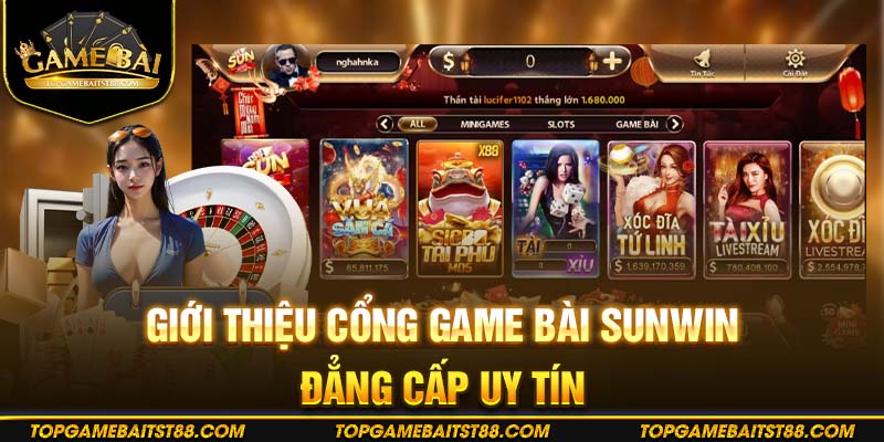 Giới thiệu về cổng game bài đổi thưởng giải trí cực đã