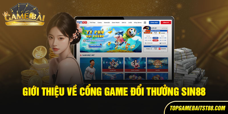 Cổng game đổi thưởng uy tín Sin88