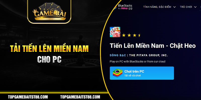 Tải tiến lên miền nam trên PC đơn giản nhất