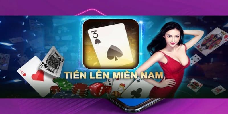 Cách chơi hiệu quả tiến lên miền Nam thực hành và rút kinh nghiệm